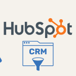 Top 6 Highlights of HubSpot CRM